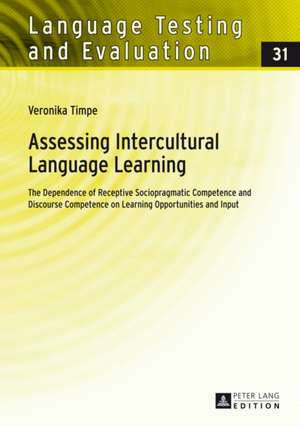 Assessing Intercultural Language Learning de Veronika Timpe