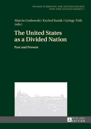 The United States as a Divided Nation de Marcin Grabowski