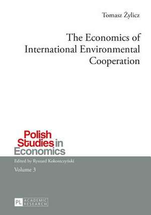 The Economics of International Environmental Cooperation de Tomasz Zylicz