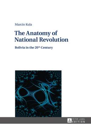 The Anatomy of National Revolution de Marcin Kula