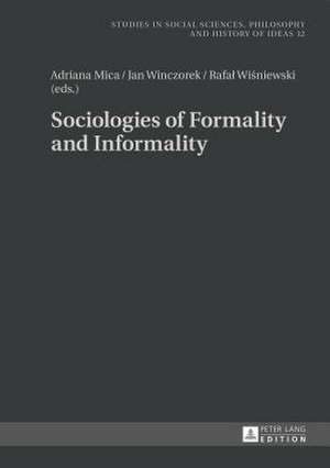 Sociologies of Formality and Informality de Adriana Mica