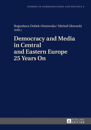 Democracy and Media in Central and Eastern Europe 25 Years on: Funktionsweise Und Uebersetzungsproblematik Dargestellt Am Beispiel Von Si Und Si Que de Boguslawa Dobek-Ostrowska