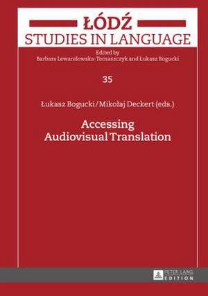 Accessing Audiovisual Translation de Lukasz Bogucki