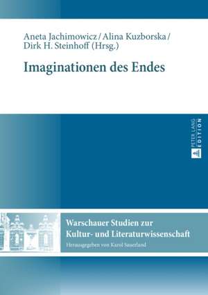 Imaginationen Des Endes: Contemporary Dilemmas de Aneta Jachimowicz