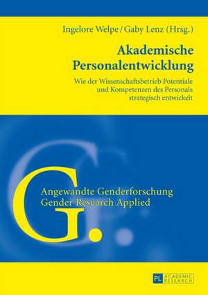 Akademische Personalentwicklung de Ingelore Welpe