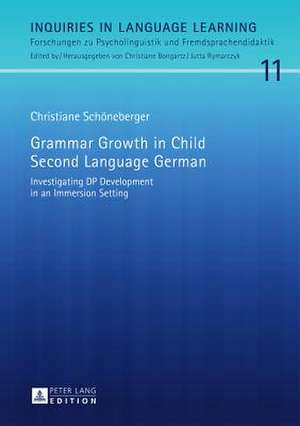 Grammar Growth in Child Second Language German de Christiane Schöneberger