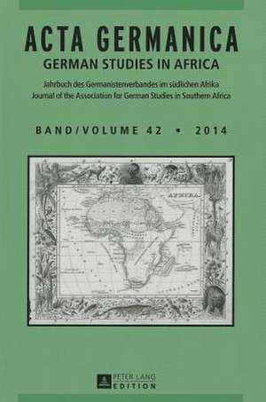 ACTA Germanica: German Studies in Africa de Carlotta von Maltzan