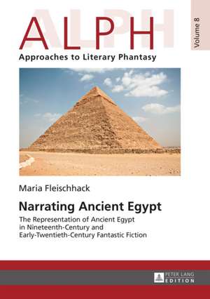 Narrating Ancient Egypt de Maria Fleischhack