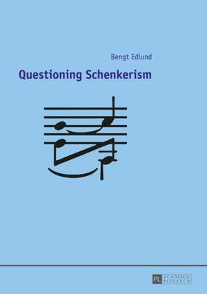 Questioning Schenkerism de Bengt Edlund