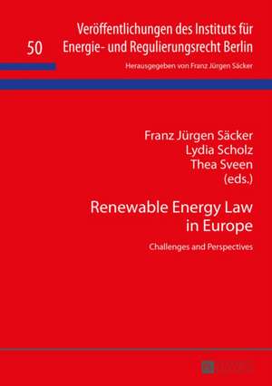 Renewable Energy Law in Europe de Franz Jürgen Säcker