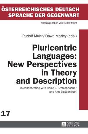 Pluricentric Languages: New Perspectives in Theory and Description de Rudolf Muhr