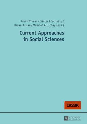 Current Approaches in Social Sciences de Rasim Yilmaz