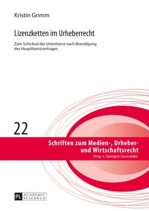 Lizenzketten Im Urheberrecht: de Re Scholasti de Kristin Grimm