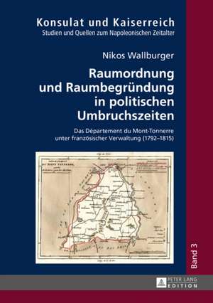 Raumordnung Und Raumbegruendung in Politischen Umbruchszeiten: Von Kirchlichen Stadtsachen de Nikos Wallburger