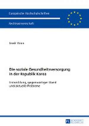 Die Soziale Gesundheitsversorgung in Der Republik Korea: Von Kirchlichen Stadtsachen de Jinah Yoon