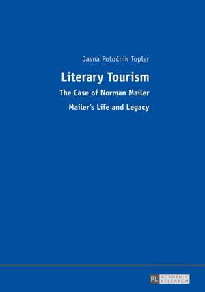 Literary Tourism de Jasna Potocnik Topler