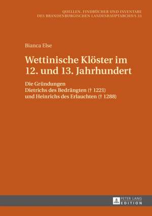 Wettinische Kloester Im 12. Und 13. Jahrhundert: Die Auswahl Des Sachverstaendigen Durch Den Richter Im Strafverfahren de Bianca Else