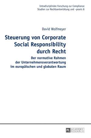 Steuerung von Corporate Social Responsibility durch Recht de David Wolfmeyer