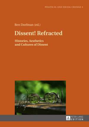 Dissent! Refracted de Ben Dorfman