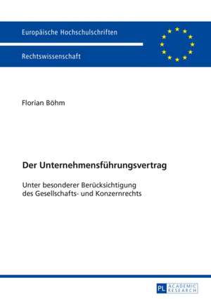 Der Unternehmensfuehrungsvertrag: Anglo-India vs. the Metropolis de Florian Böhm