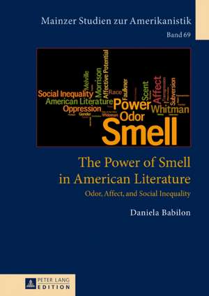 The Power of Smell in American Literature de Daniela Babilon