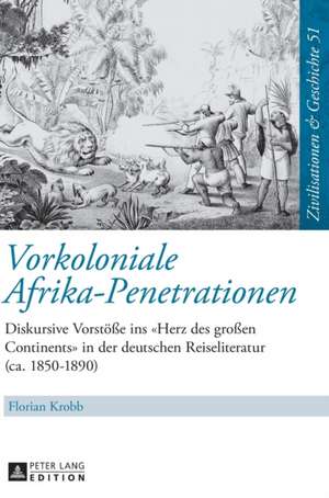 Vorkoloniale Afrika-Penetrationen de Florian Krobb