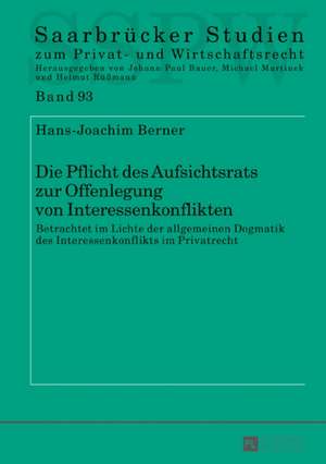 Pflicht Des Aufsichtsrats Zur Offenlegung Von Interessenkonflikten de Hans-Joachim Berner