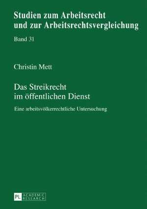 Das Streikrecht Im Oeffentlichen Dienst de Mett, Christin