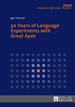 50 Years of Language Experiments with Great Apes de Igor Hanzel