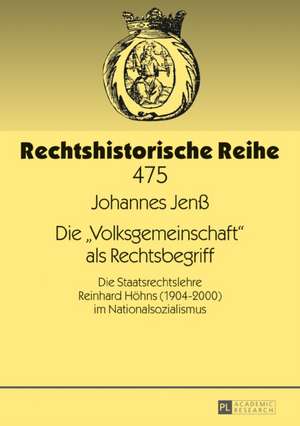 Die "volksgemeinschaft" ALS Rechtsbegriff de Johannes Jenss