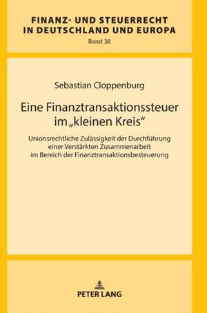 Eine Finanztransaktionssteuer im «kleinen Kreis» de Sebastian Cloppenburg