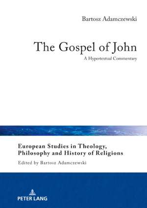 The Gospel of John de Bartosz Adamczewski