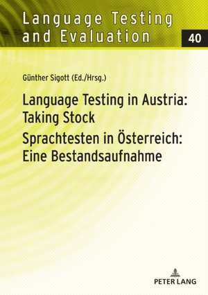 Language Testing in Austria: Taking Stock/Sprachtesten in Österreich: Eine Bestandsaufnahme