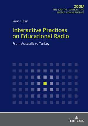 Interactive Practices on Educational Radio de Firat Tufan