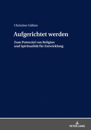 Aufgerichtet werden de Christine Guhne