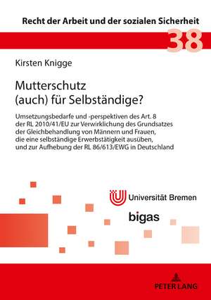 Mutterschutz (auch) für Selbständige? de Kirsten Knigge