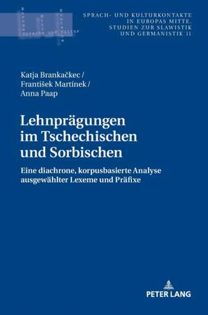 Lehnpraegungen Im Tschechischen Und Sorbischen de Katja Brankackec