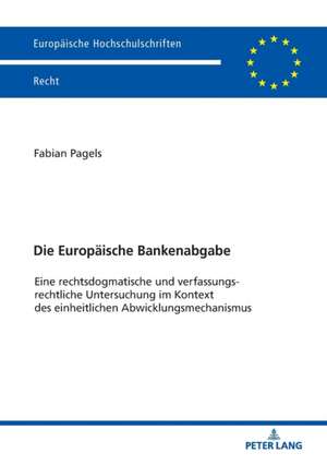 Die Europäische Bankenabgabe de Fabian Pagels