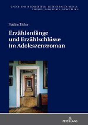 Erzählanfänge und Erzählschlüsse im Adoleszenzroman de Nadine Bieker