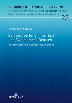 Satzverarbeitung in der Erst- und Zweitsprache Deutsch de Almut Ketzer-Noeltge