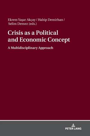 Crisis as a Political and Economic Concept