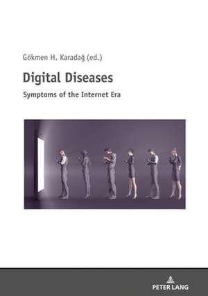 Digital Diseases