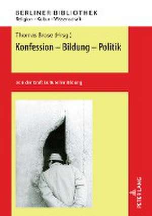 Konfession - Bildung - Politik