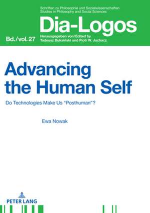 Advancing the Human Self de Ewa Nowak