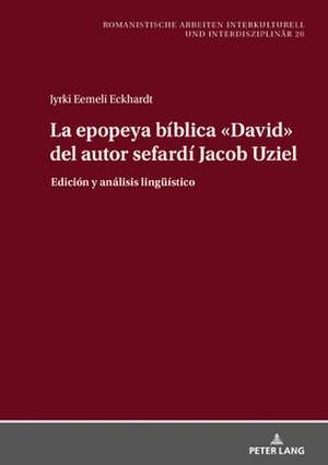 La Epopeya Biblica "david" del Autor Sefardi Jacob Uziel de Eemeli Eckhardt