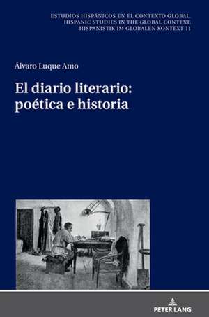 El diario literario: poetica e historia de Alvaro Luque Amo