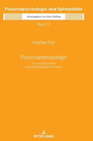 Prozessanthropologie de Domvikar Pfr Dr Matthias Fritz