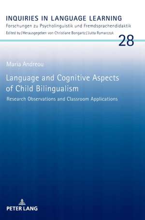 Language and Cognitive Aspects of Child Bilingualism de Maria Andreou