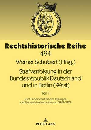 STRAFVERFOLGUNG DER BUNDESREPUBLIK DEUH de Werner Schubert