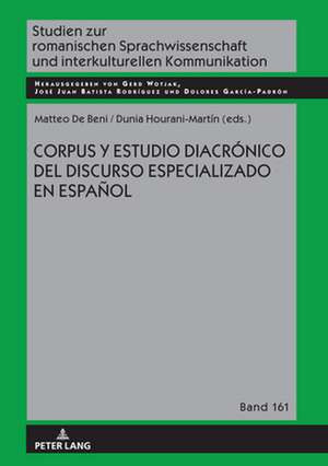 Corpus Y Estudio Diacronico del Discurso Especializado En Espanol